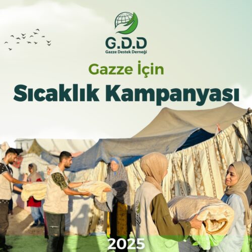 GAZZE İÇIN …. SICAKLIK KAMPANYASI